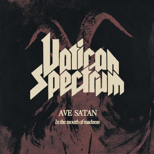 Vatican Spectrum : In the Mouth of Madness